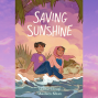 Middle Grade Graphic Novels: Saadia Faruqi&#039;s Saving Sunshine