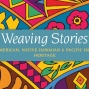 Weaving Stories: Asian American, Native Hawaiian and Pacific Islander Heritage 